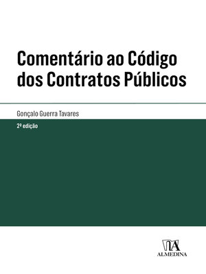 cover image of Comentário ao Código dos Contratos Públicos--2º Edição